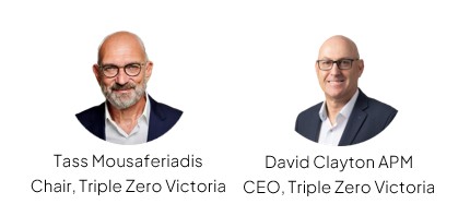 Profile picture of Triple Zero Victoria's Board Chair Tass Mousaferiadis and Chief Executive Officer David Clayton APM
